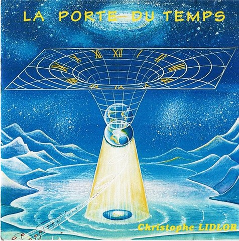 La Porte du Temps musiques de Christophe Lidlor